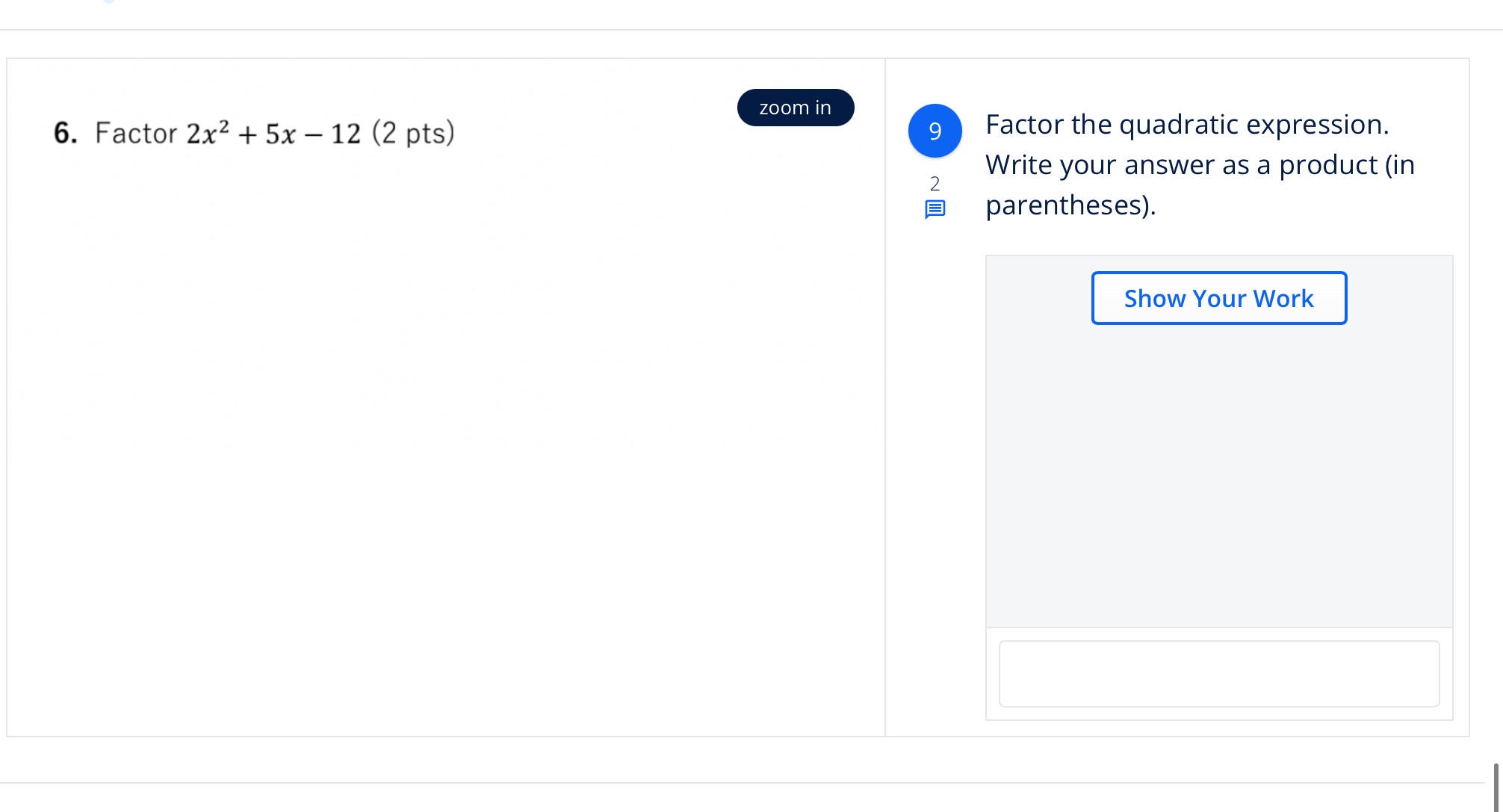 Help meeeee 5' Factor 22:2 + 5x _ 12 (2 pts)