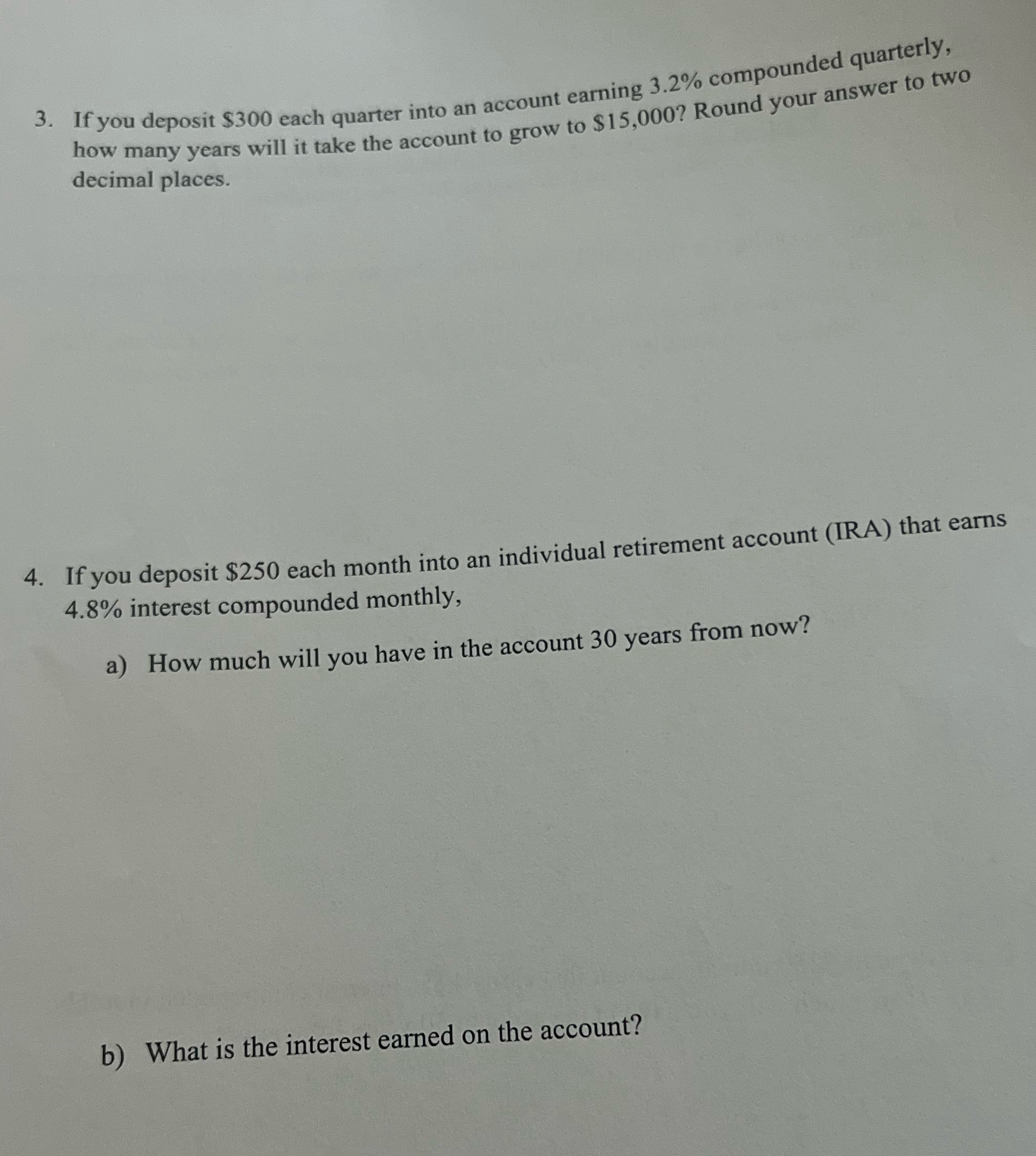 3. If you deposit $300 each quarter into an