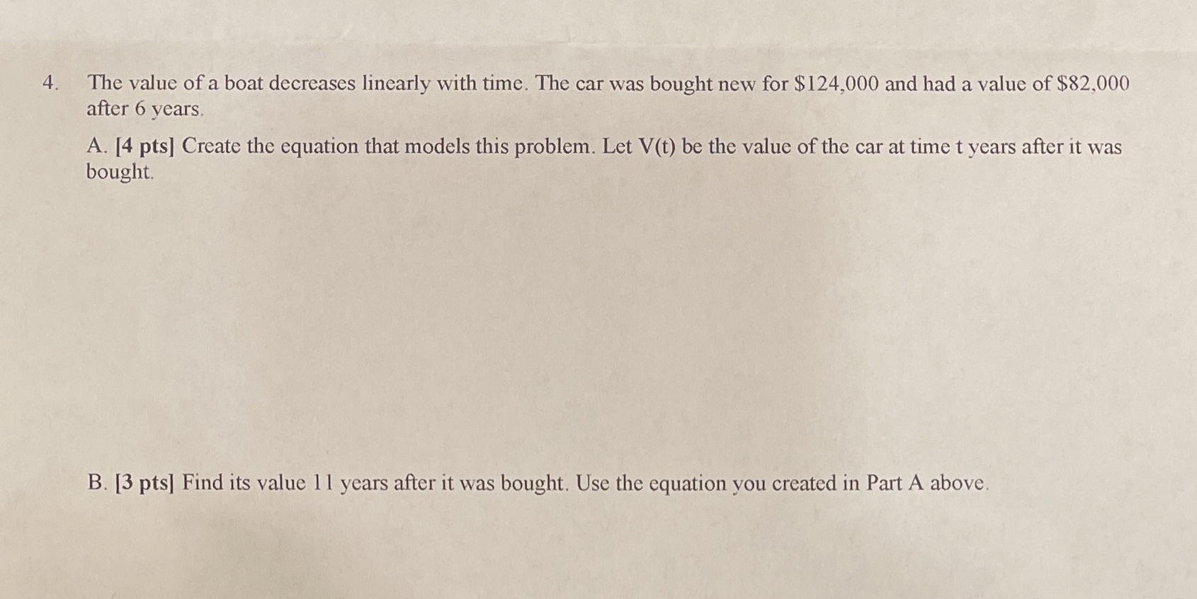 4. The value of a boat decreases linearly with