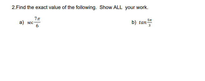 Gr12 Trigonomic Functions Answer QUICK 2.Find the
