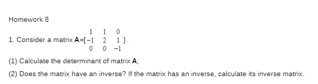 Homework 8 1 1 1. Consider a matrix A=[-1 2 1 1.