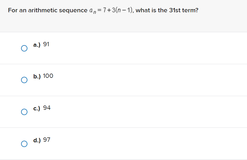 For an arithmetic sequence On = 7+3(n -1), what