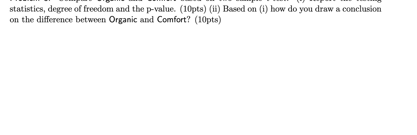 statistics, degree of freedom and the p-value.