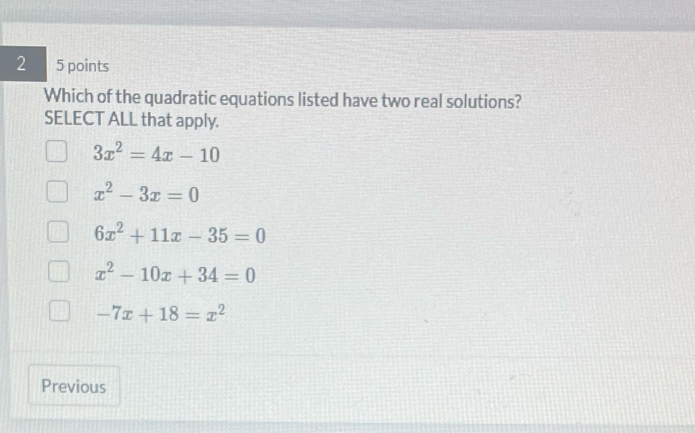 2 5 points Which of the quadratic equations