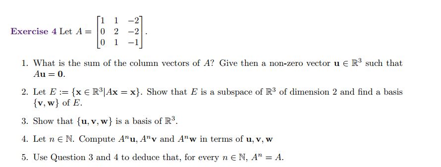 11 2 Exercise 4 Let A = U 2 2 . U 1 1 1. What is