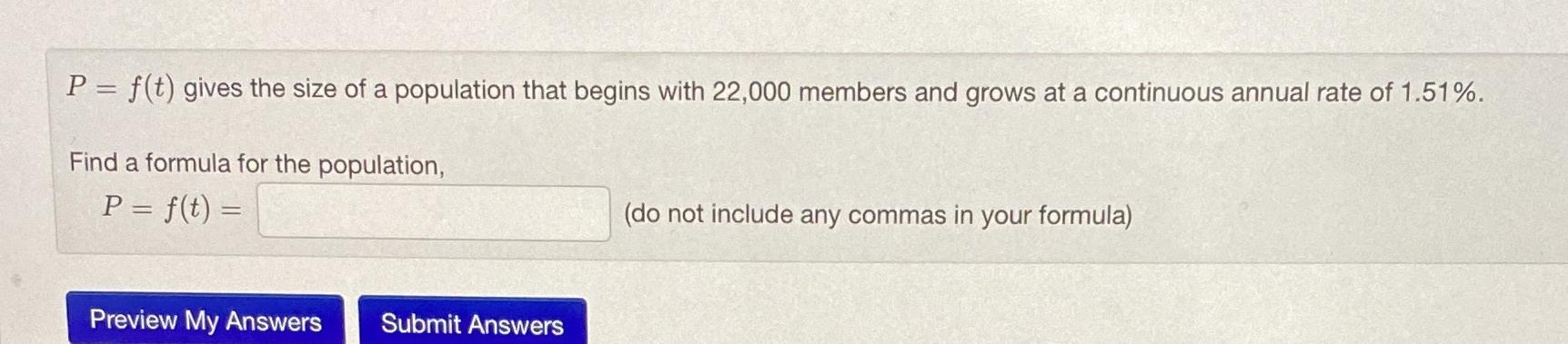 P = f(t) gives the size of a population that