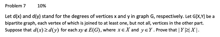 Problem 7 10% Let d(x) and d(y) stand for the