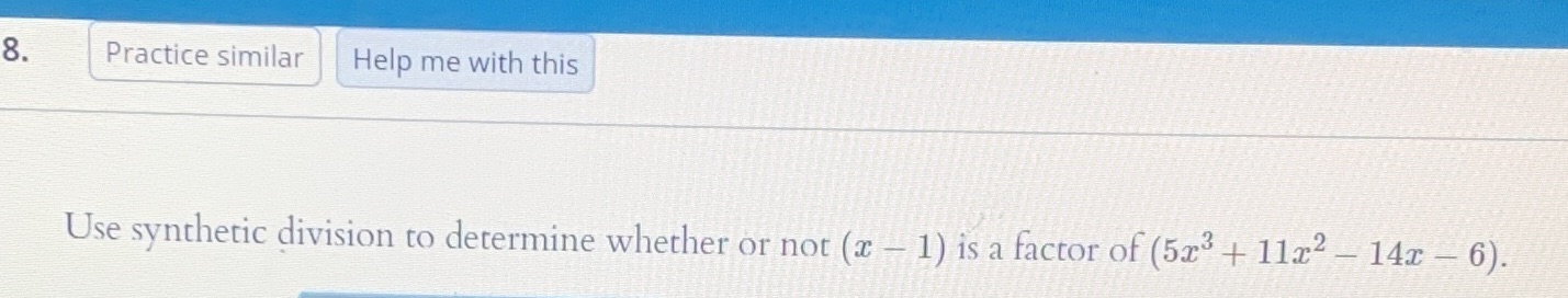 8. Practice similar Help me with this Use