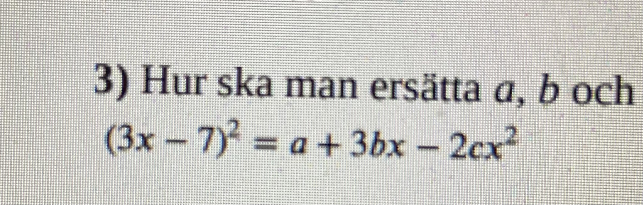 How to replace a, b, and c with numbers so that