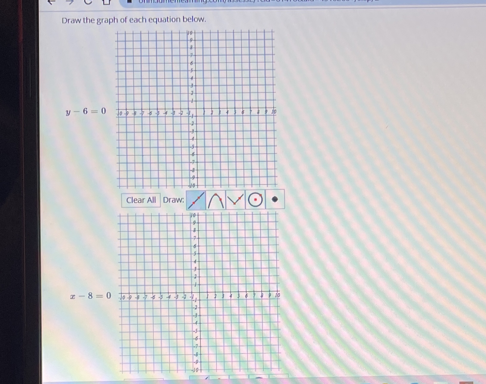 Draw the graph of each equation below. y - 6=0 10