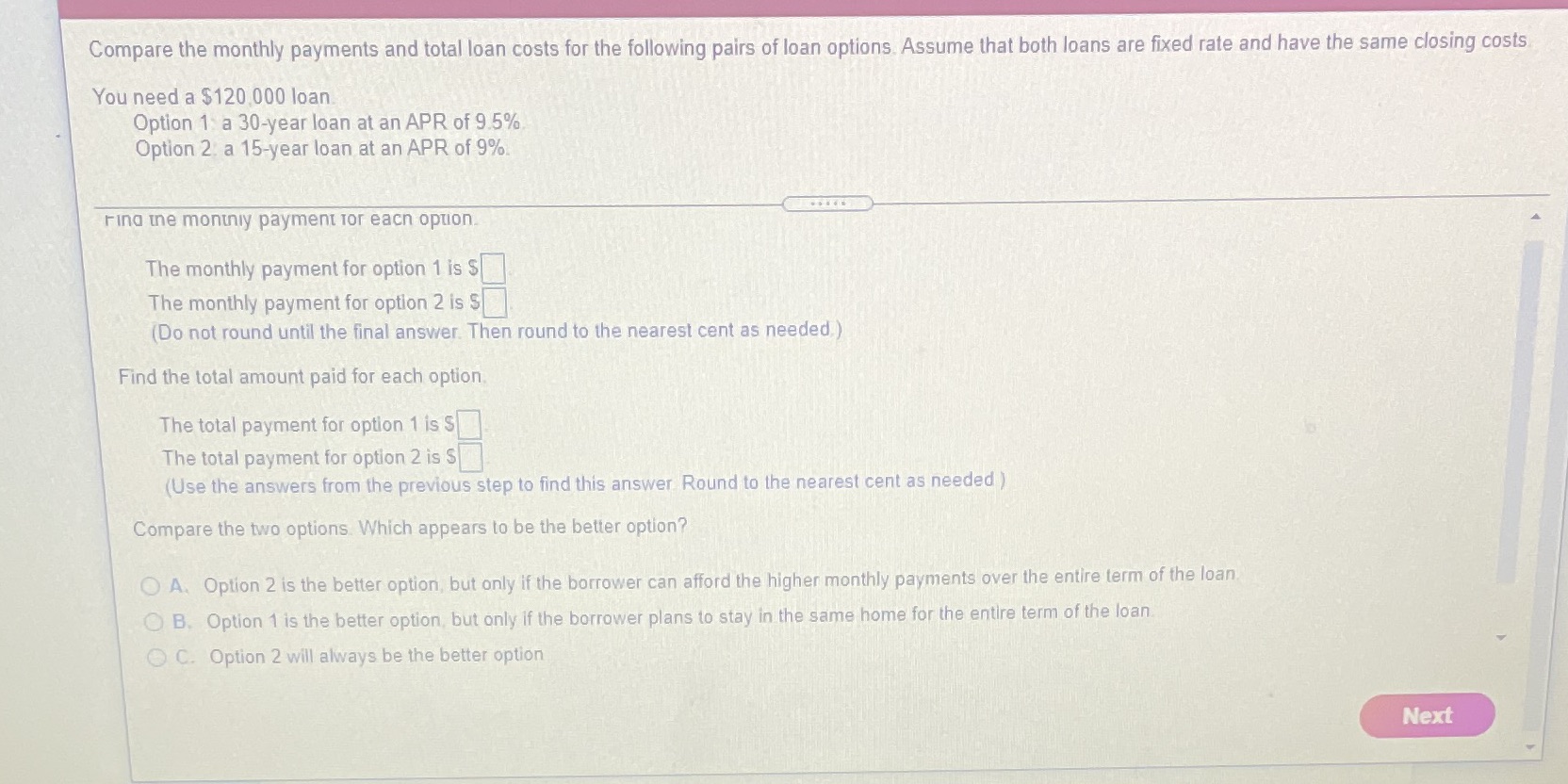 Compare the monthly payments and total loan costs