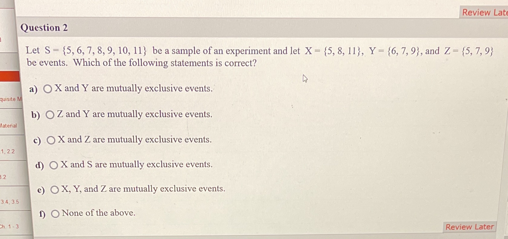 Review Late Question 2 Let S = {5, 6, 7, 8, 9,