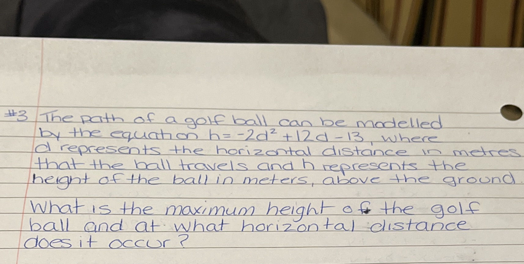 # 3 The path of a golf ball can be modelled by