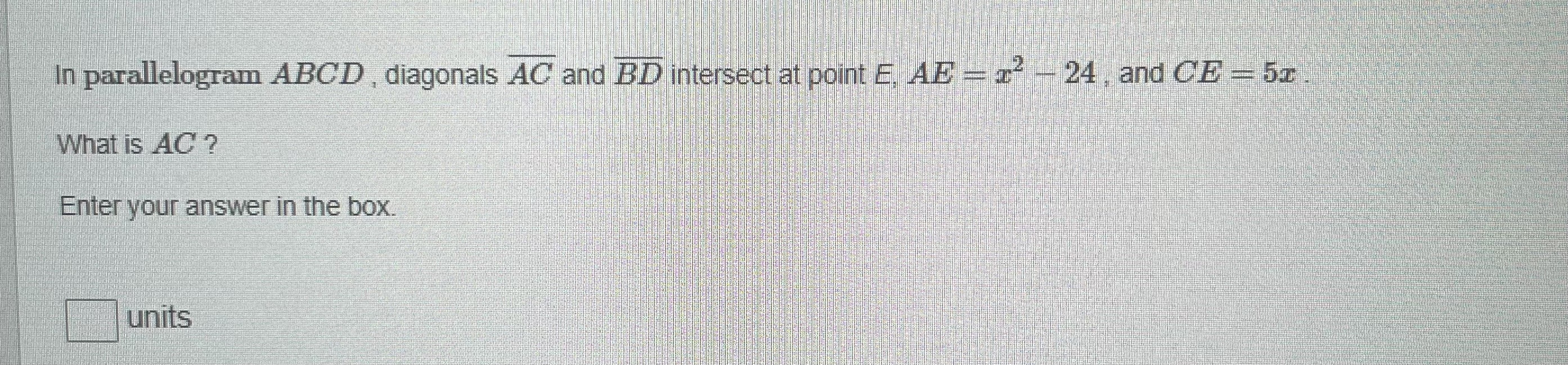 In parallelogram ABCD , diagonals AC and BD