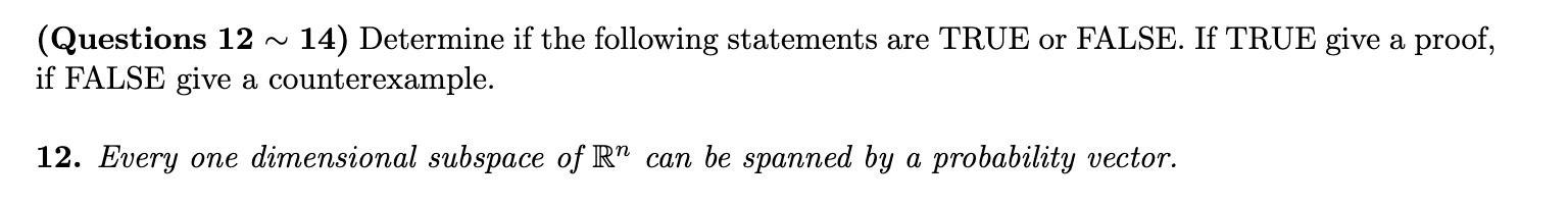 (Questions 12 ~ 14) Determine if the following