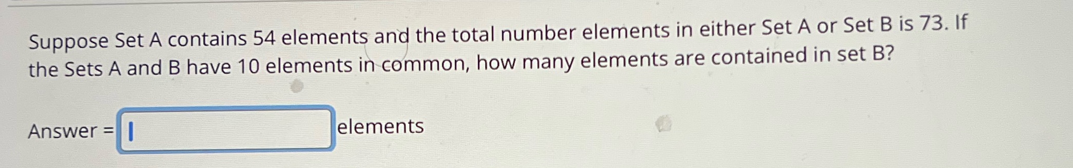 Suppose Set A contains 54 elements and the total