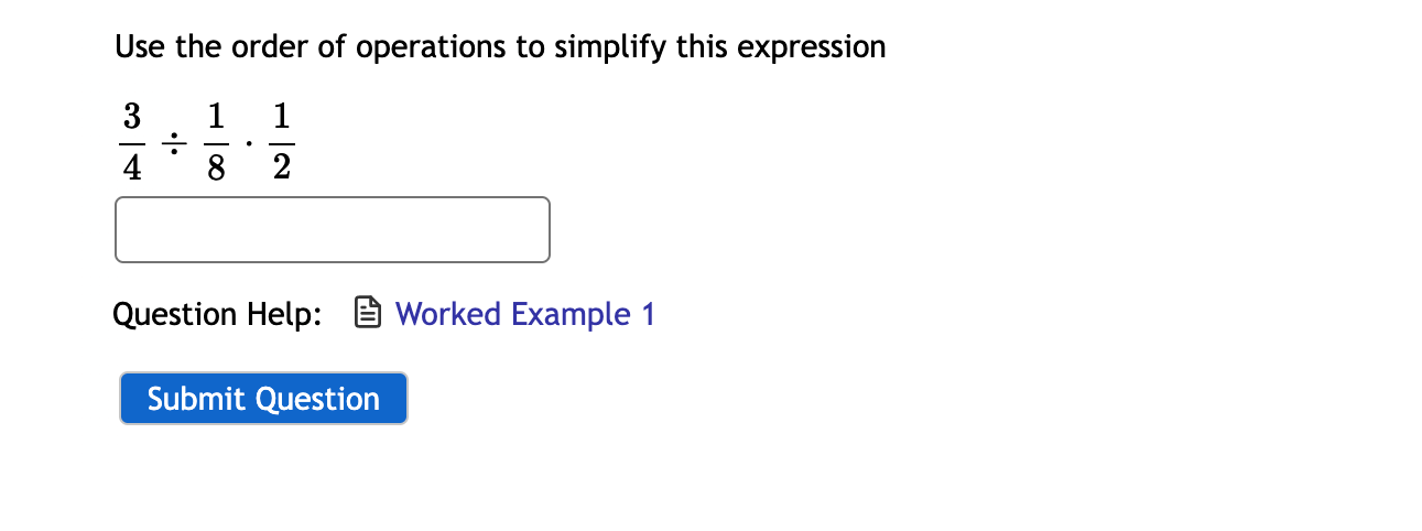 Use the order of operations to simplify this