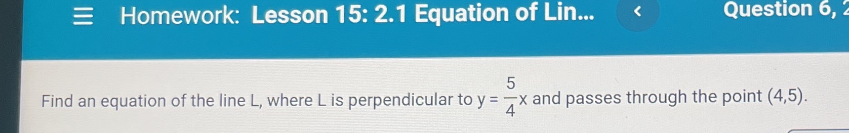 Homework: Lesson 15: 2.1 Equation of Lin...