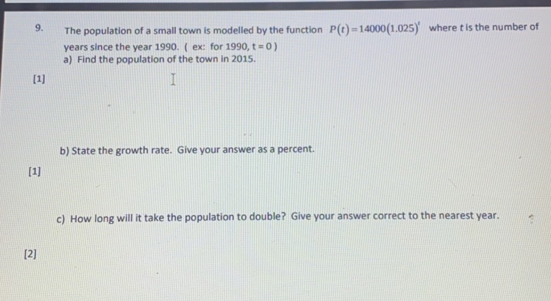 9. The population of a small town is modelled by