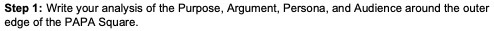 Step 1: Write your analysis of the Purpose,