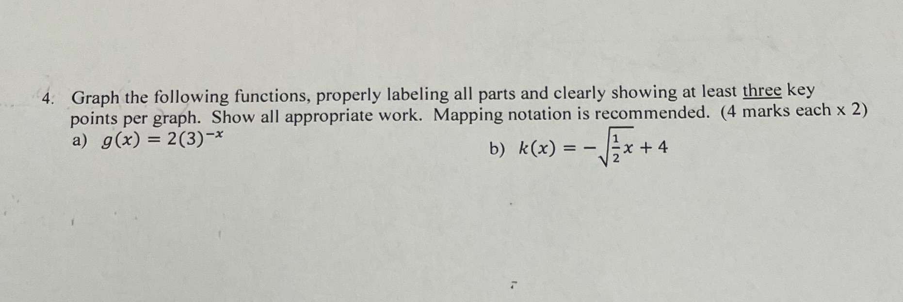 Please take a look at both thanks 4. Graph the