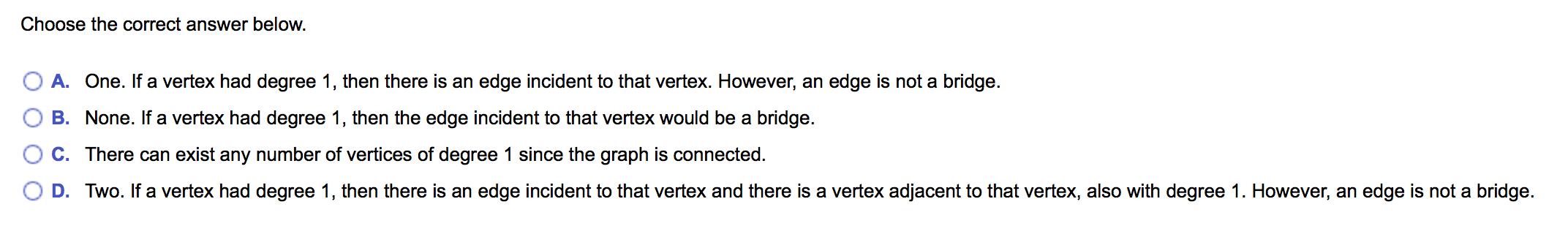 Choose the correct answer below. One. If a vertex