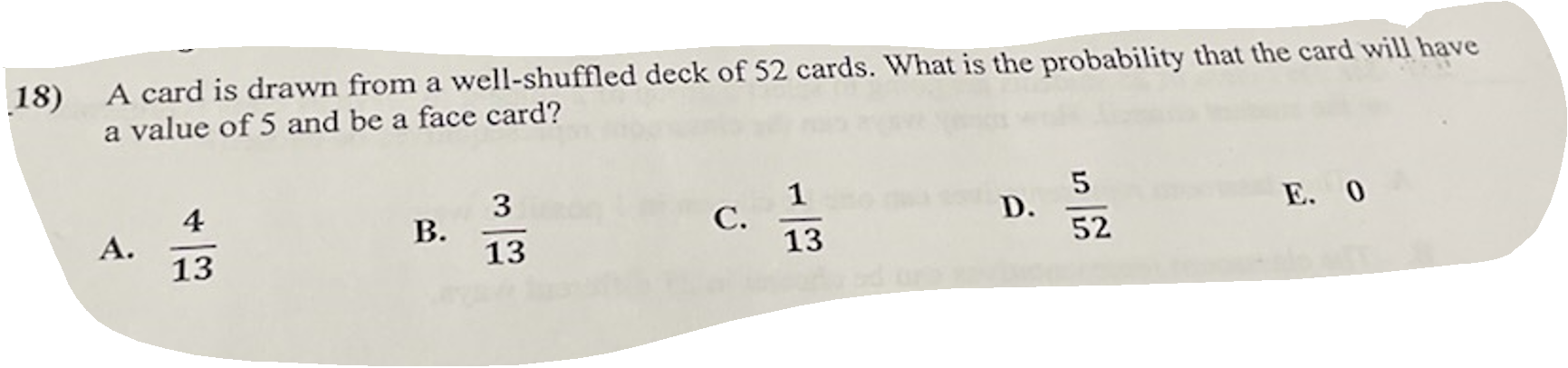 18) A card is drawn from a well-shuffled deck of