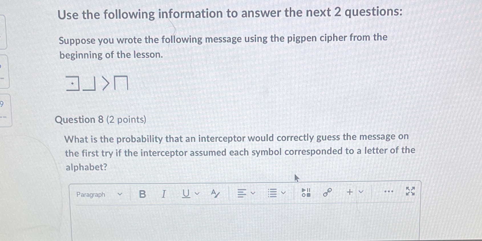 Use the following information to answer the next