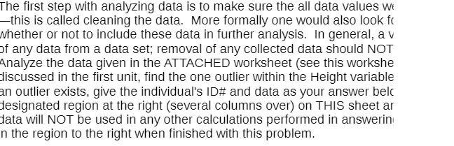 The first step with analyzing data is to make