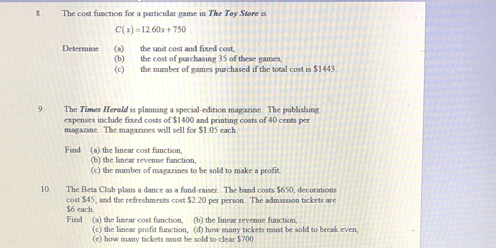 8. The cost function for a particular game in The