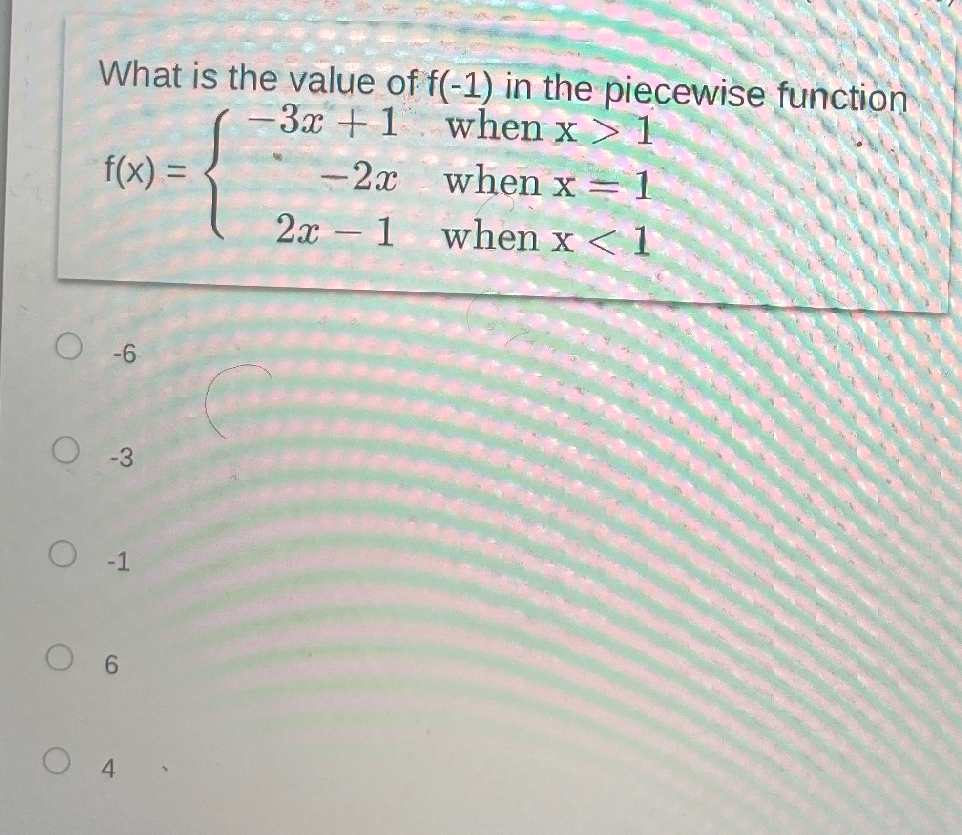 What is the value of f(-1) in the piecewise