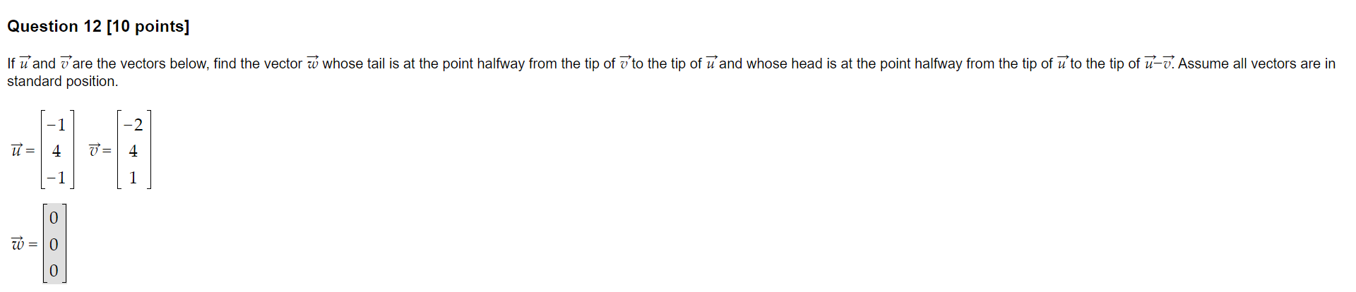 Question 12 [10 points] If Fahd Fare the vectors