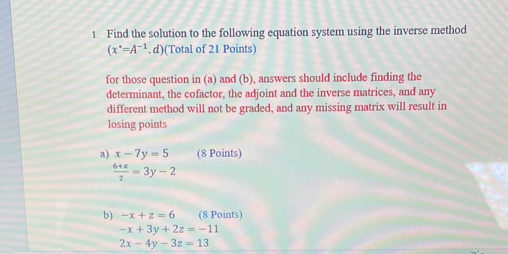 1. Find the solution to the following equation