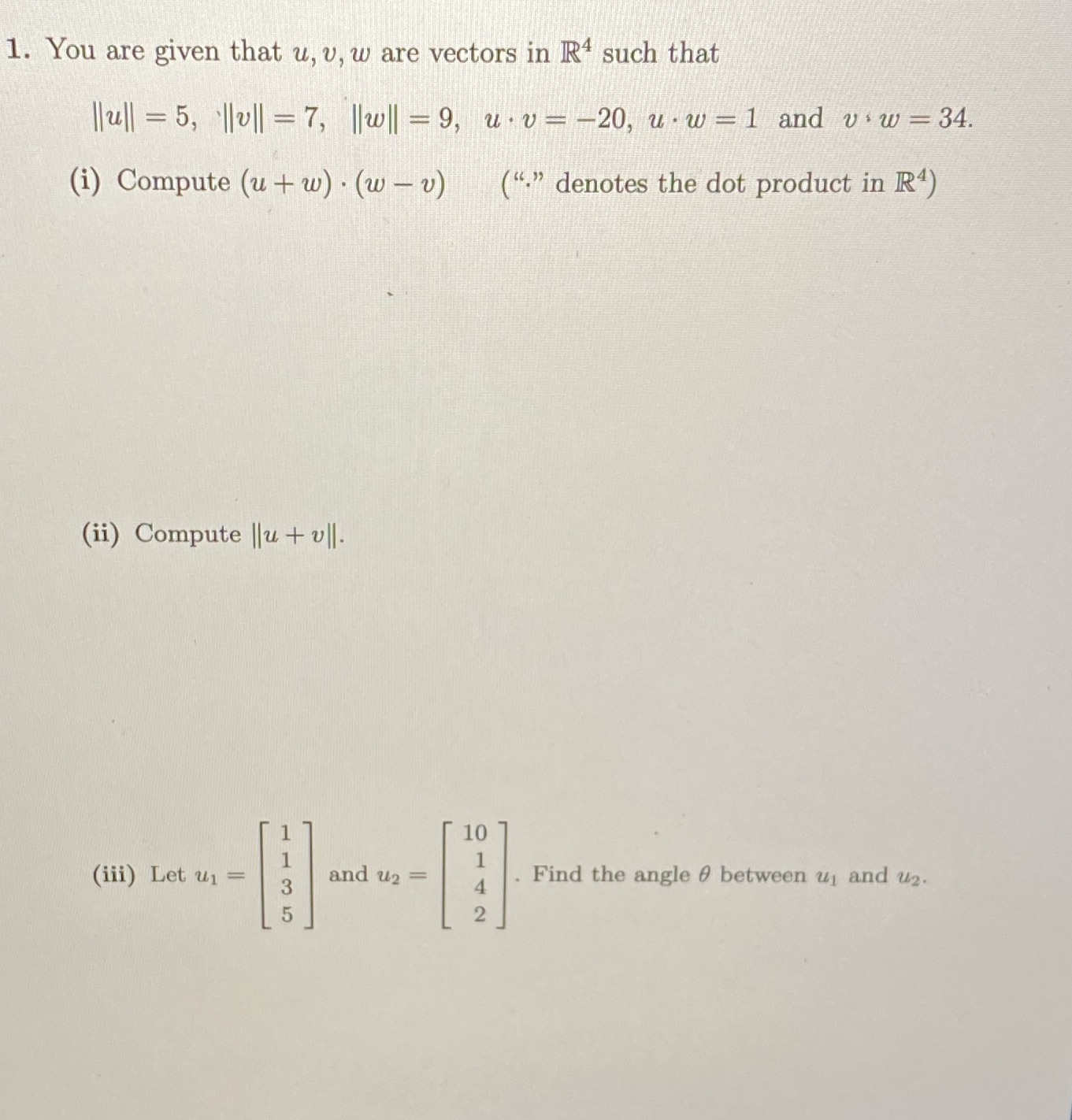 1. You are given that u, v, w are vectors in R*