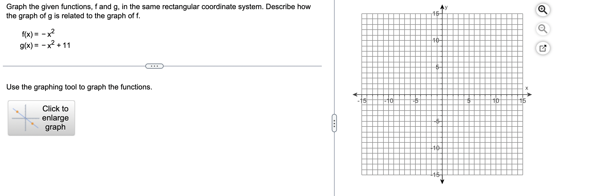 Graph the given functions, f and g, in the same