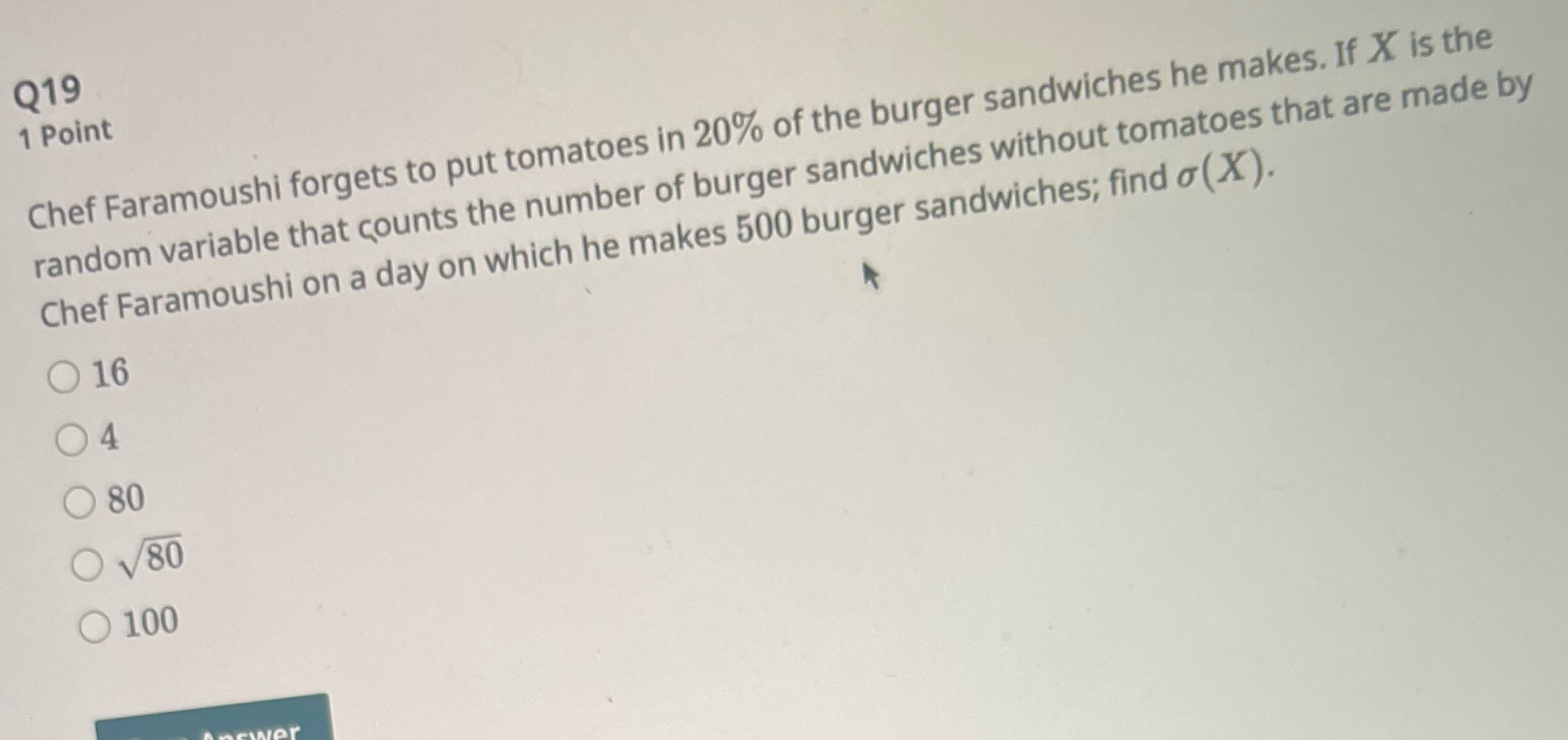 Q19 1 Point Chef Faramoushi forgets to put