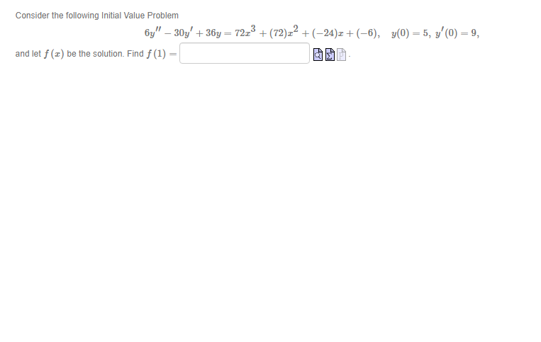 Consider the following Initial Value Problem 6y"