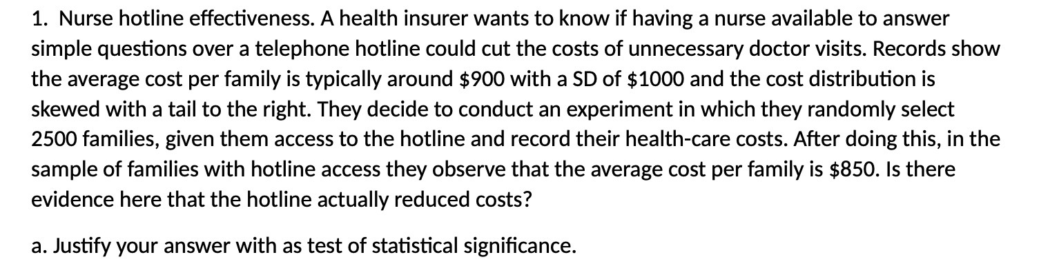 1. Nurse hotline effectiveness. A health insurer