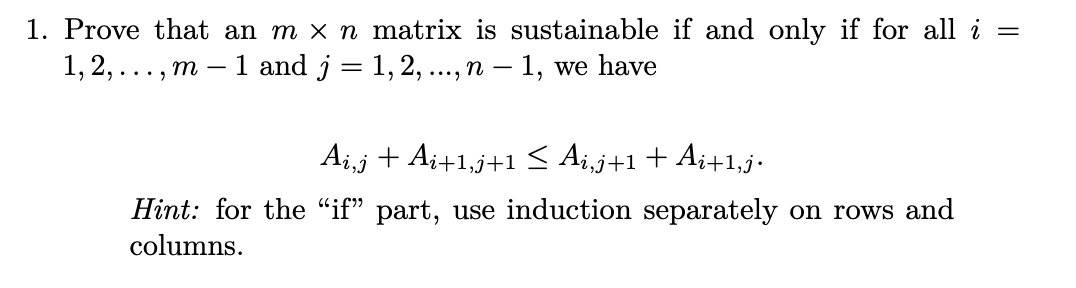 1. Prove that an m x n matrix is sustainable if