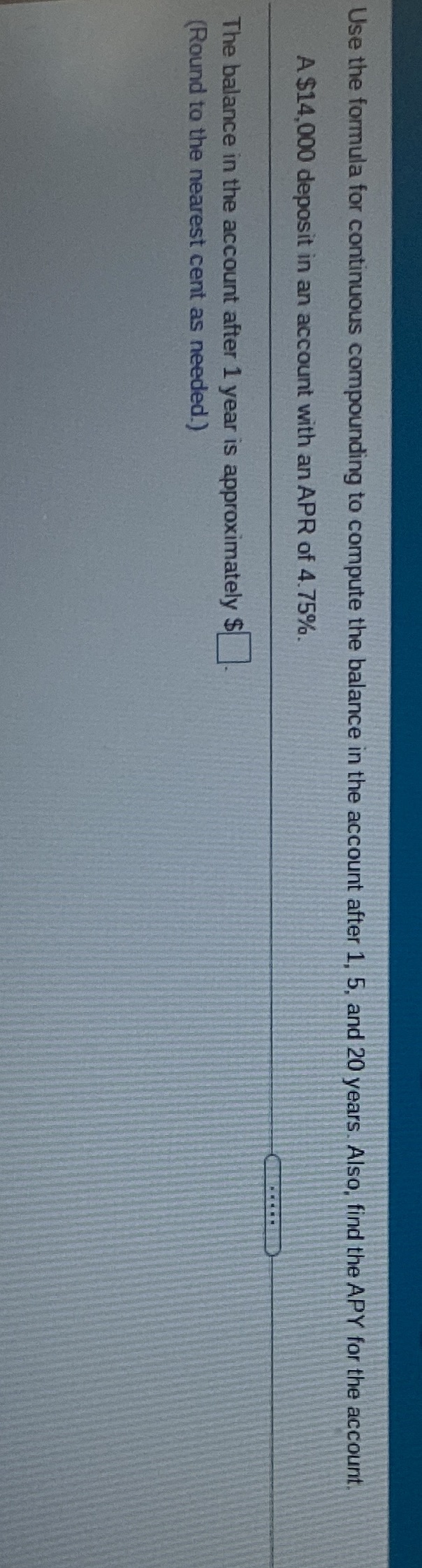 The balance in the account after 1 year is