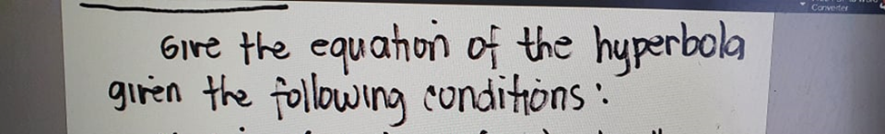 Converter Give the equation of the hyperbola
