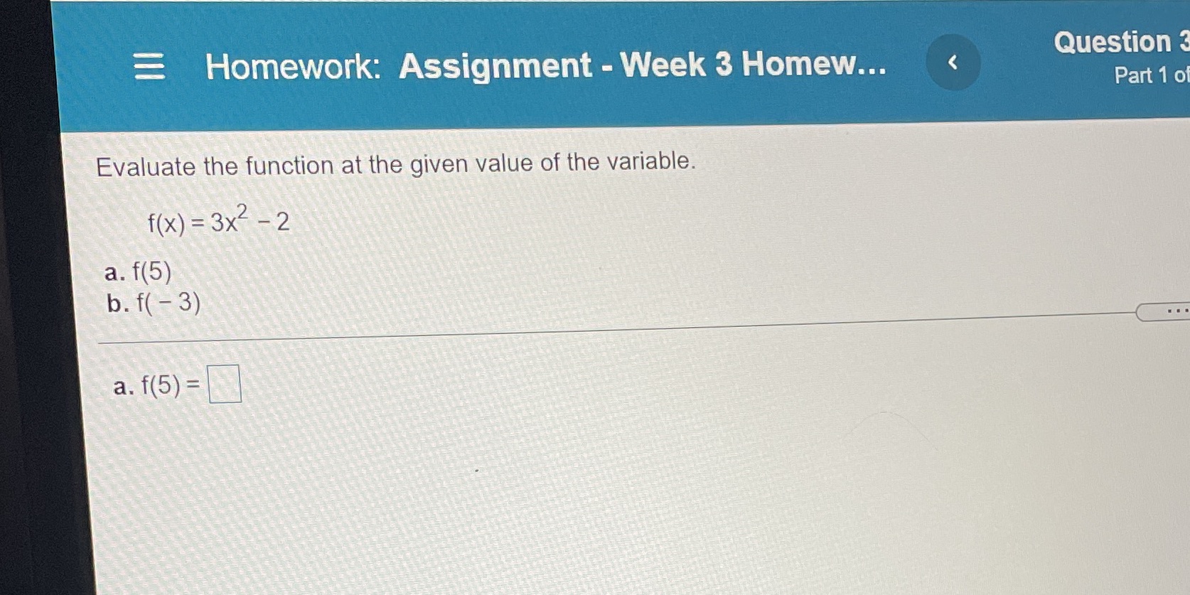 Question Homework: Assignment - Week 3 Homew...