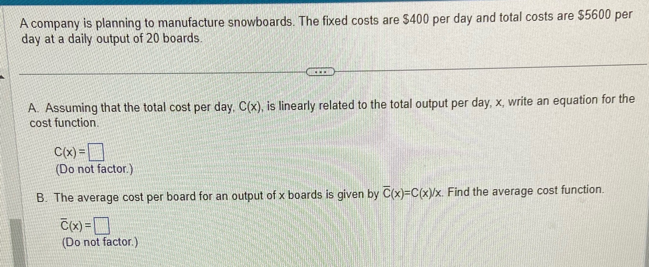A company is planning to manufacture snowboards.