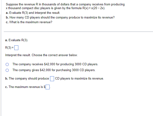 Suppose the revenue R in Thousands of dollars