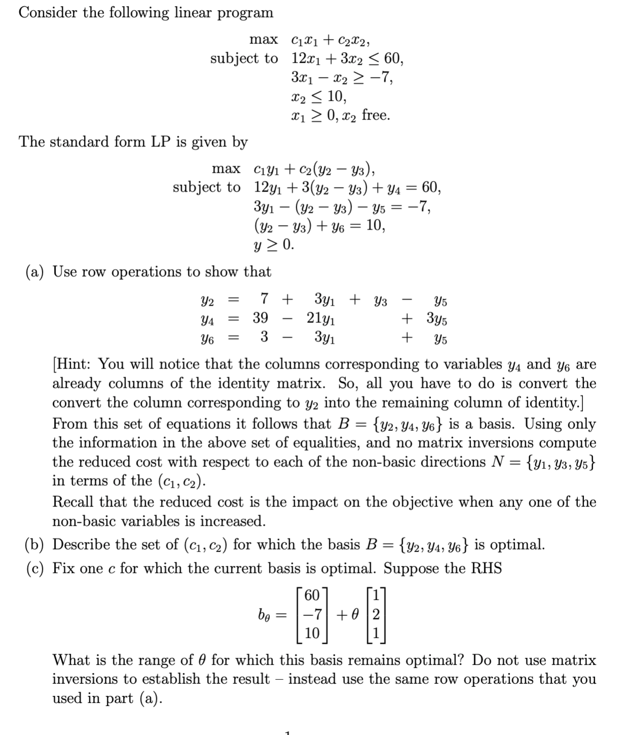 Consider the following linear program max 01271 +