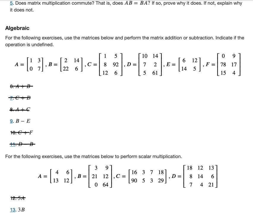 5. Does matrix multiplication commute? That is,