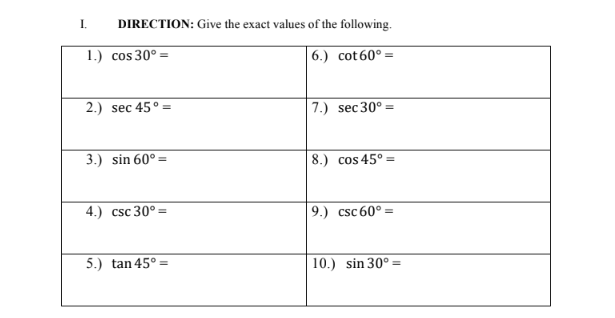 DIRECTION: Give the exact values of the