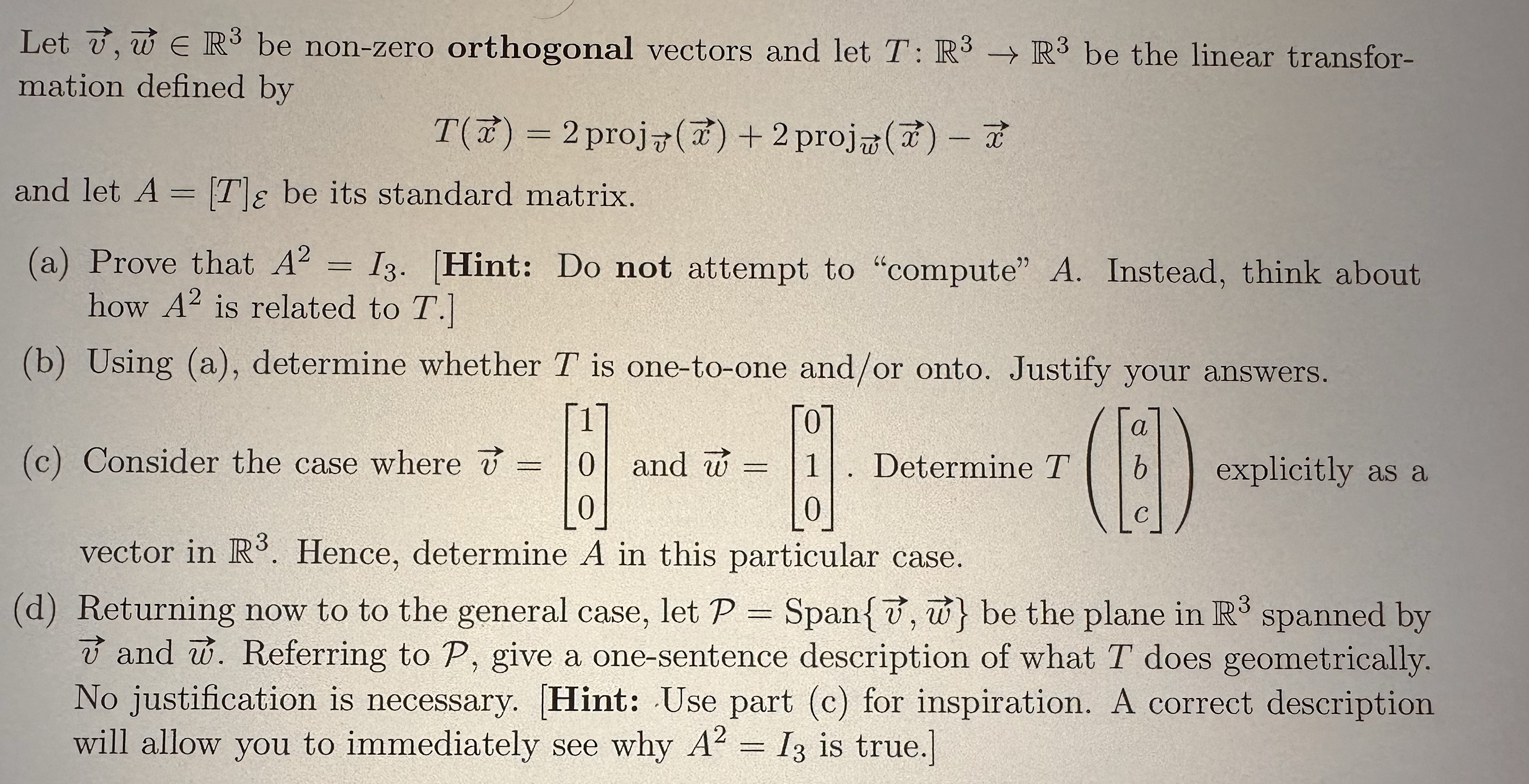 Let V, W E R3 be non-zero orthogonal vectors and