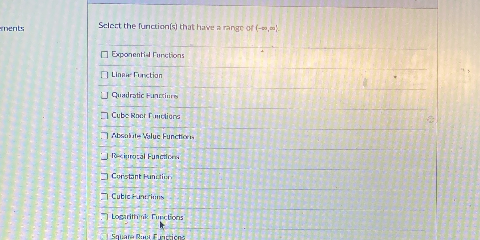 ments Select the function(s) that have a range of