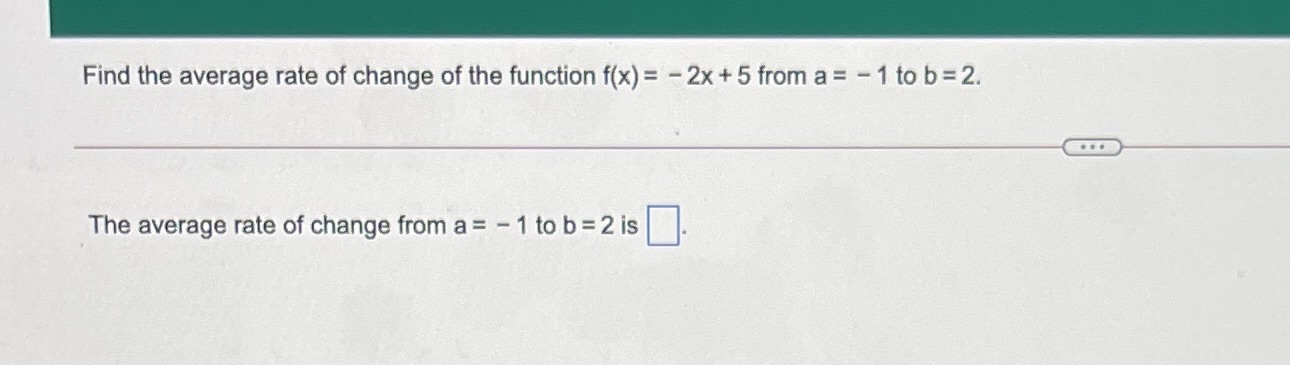 Find the average rate of change of the function